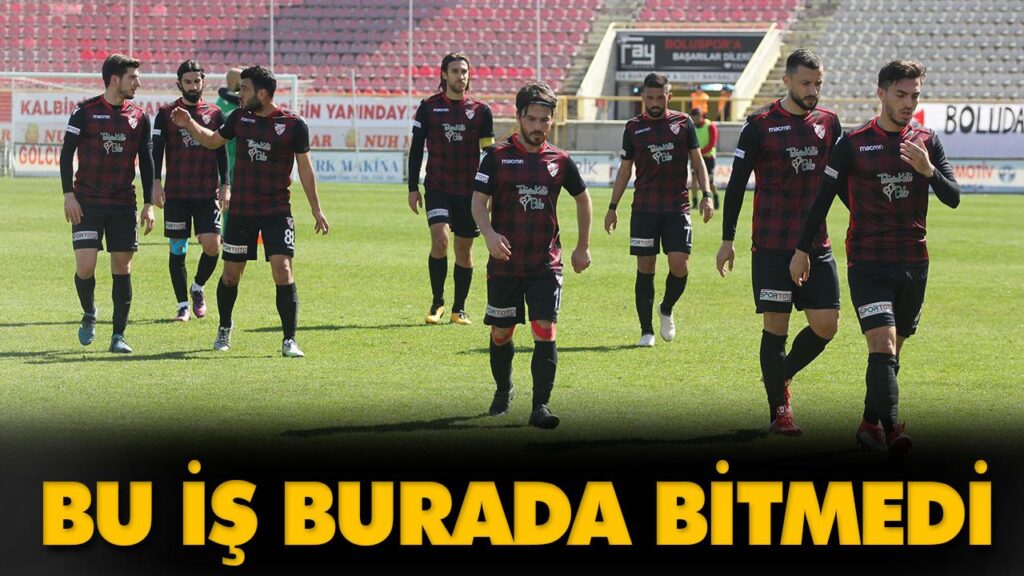 BU İŞ BURADA BİTMEDİ BU İŞ BURADA BİTMEDİ