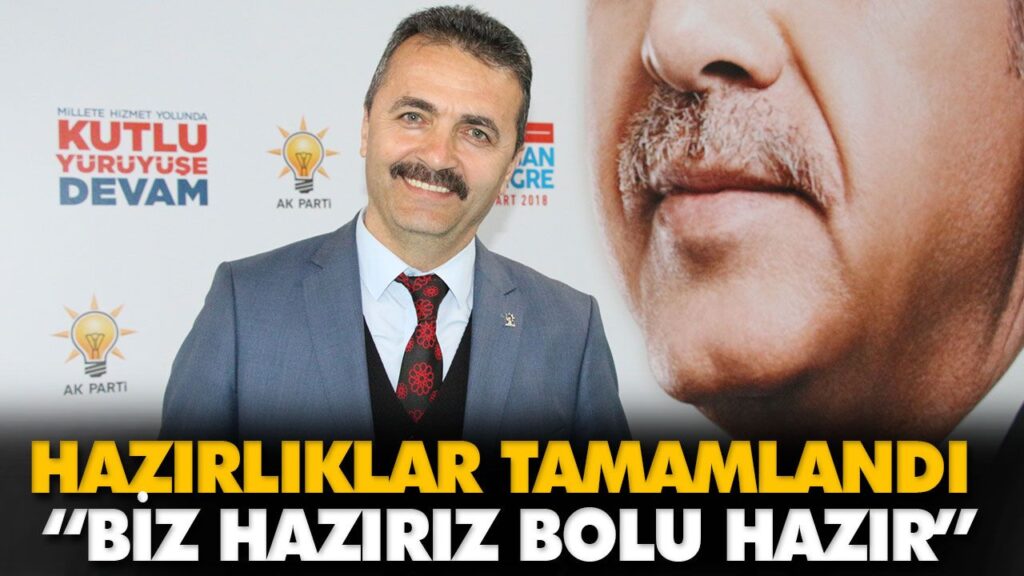 “BİZ HAZIRIZ BOLU HAZIR” “BİZ HAZIRIZ BOLU HAZIR”