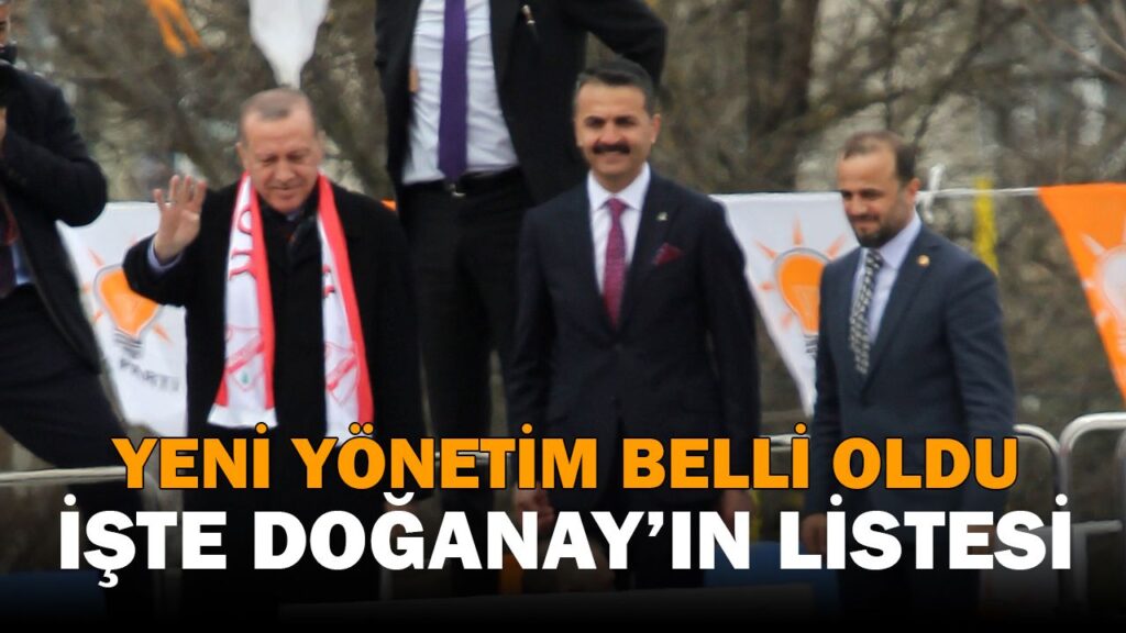 İŞTE NURETTİN DOĞANAY’IN LİSTESİ İŞTE NURETTİN DOĞANAY’IN LİSTESİ