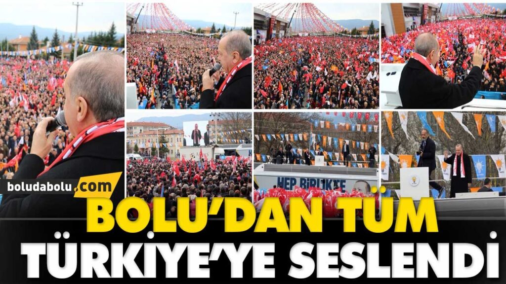 Cumhurbaşkanı Erdoğan Bolu’da Cumhurbaşkanı Erdoğan Bolu’da