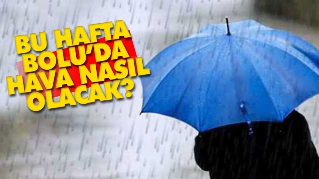 Bolu’da hava durumu Bolu’da hava durumu