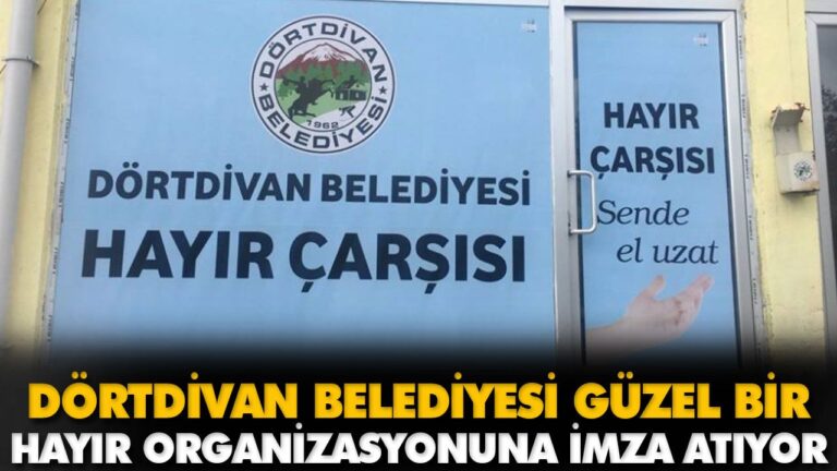 DÖRTDİVAN BELEDİYESİ HAYIR ORGANİZASYONUNA İMZA AT