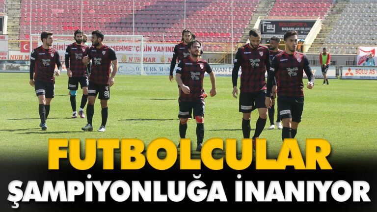 FUTBOLCULAR ŞAMPİYONLUĞA İNANIYOR