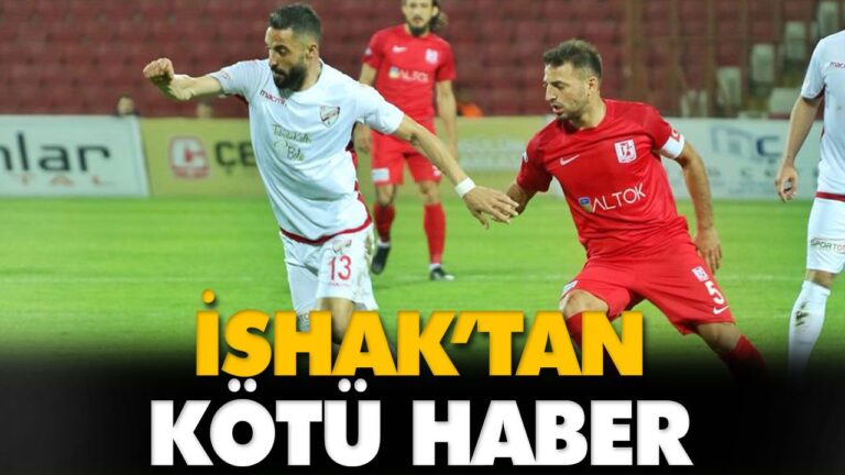 İSHAK’TAN KÖTÜ HABER
