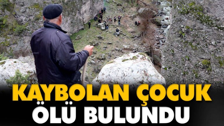 KAYBOLAN ÇOCUK ÖLÜ BULUNDU
