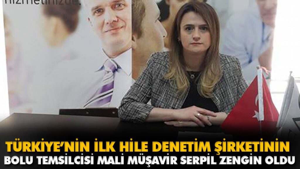 BOLU TEMSİLCİSİ MALİ MÜŞAVİR SERPİL ZENGİN OLDU