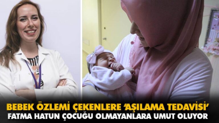 BEBEK ÖZLEMİ ÇEKENLERE ‘AŞILAMA TEDAVİSİ’