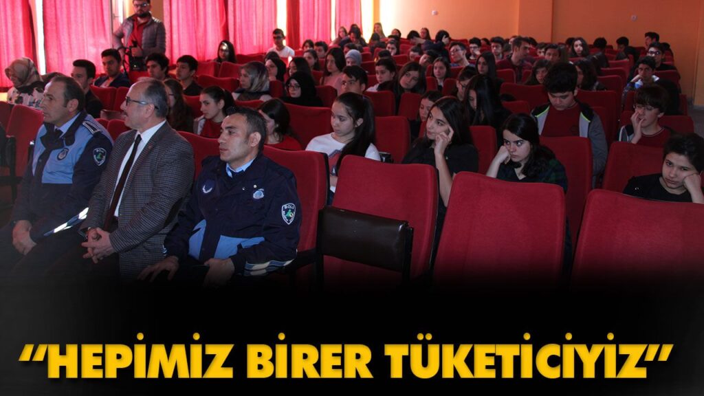 “HEPİMİZ BİRER TÜKETİCİYİZ”