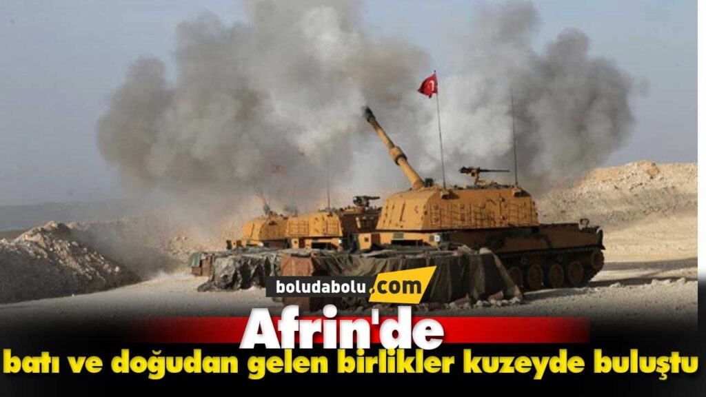 Afrin’in kuzeyinde buluştular