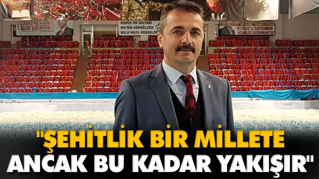 “ŞEHİTLİK BİR MİLLETE ANCAK BU KADAR YAKIŞIR” “ŞEHİTLİK BİR MİLLETE ANCAK BU KADAR YAKIŞIR”
