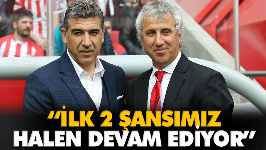 “İLK 2 ŞANSIMIZ HALEN DEVAM EDİYOR” “İLK 2 ŞANSIMIZ HALEN DEVAM EDİYOR”