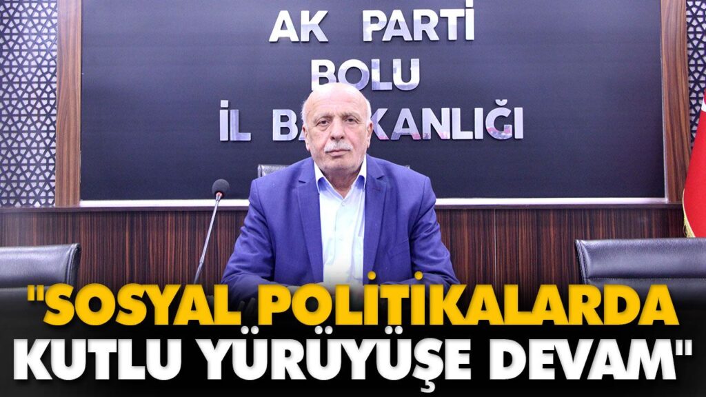 “SOSYAL POLİTİKALARDA KUTLU YÜRÜYÜŞE DEVAM” “SOSYAL POLİTİKALARDA KUTLU YÜRÜYÜŞE DEVAM”