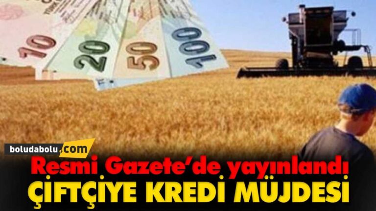 ÇİFTÇİYE KREDİ MÜJDESİ
