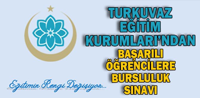 BAŞARILI ÖĞRENCİLERE BURSLULUK SINAVI BAŞARILI ÖĞRENCİLERE BURSLULUK SINAVI