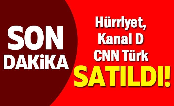 Hürriyet, Kanal D ve CNN Türk satıldı! Hürriyet, Kanal D ve CNN Türk satıldı!
