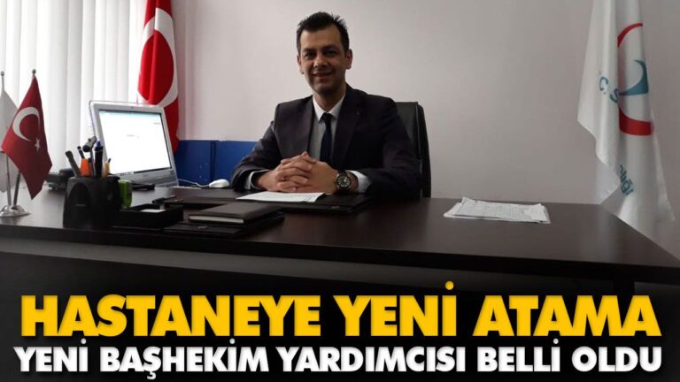 HASTANEYE YENİ ATAMA