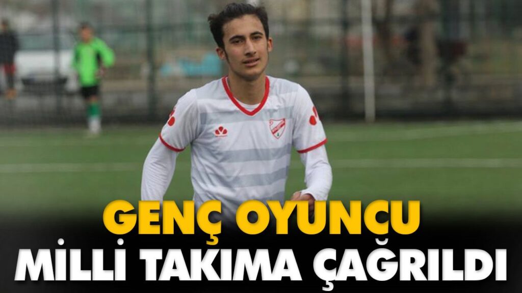 GENÇ OYUNCU MİLLİ TAKIMA ÇAĞRILDI GENÇ OYUNCU MİLLİ TAKIMA ÇAĞRILDI