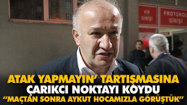 ‘ATAK YAPMAYIN’ TARTIŞMASINA ÇARIKCI NOKTAYI KOYDU