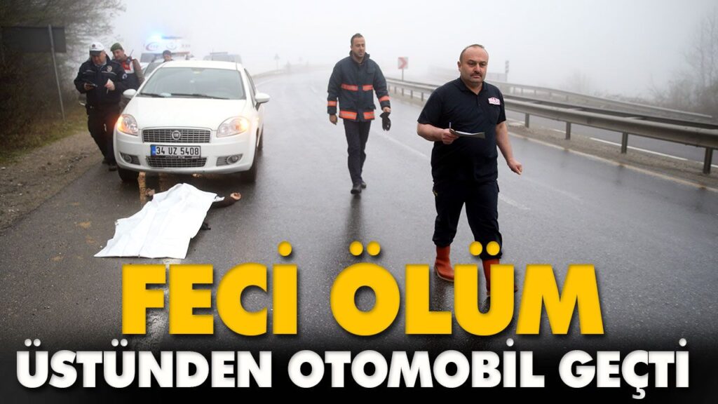 ÜSTÜNDEN OTOMOBİL GEÇTİ
