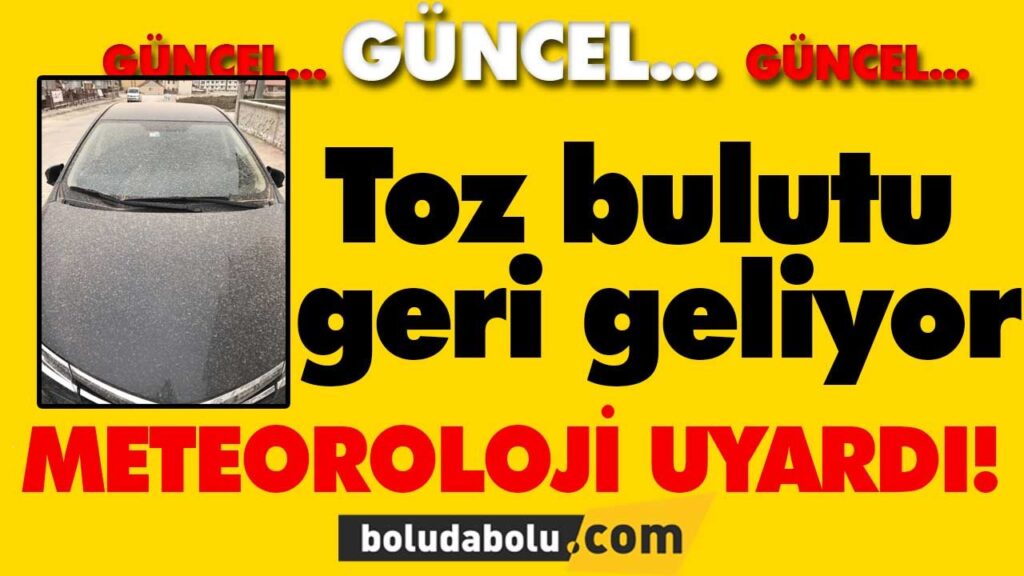 Toz bulutu geri geliyor