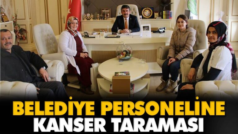 BELEDİYE PERSONELİNE KANSER TARAMASI