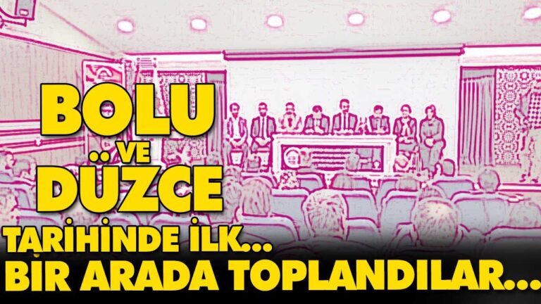 BOLU VE DÜZCE TARİHİNDE İLK…
