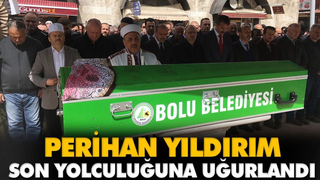 PERİHAN YILDIRIM SON YOLCULUĞUNA UĞURLANDI PERİHAN YILDIRIM SON YOLCULUĞUNA UĞURLANDI