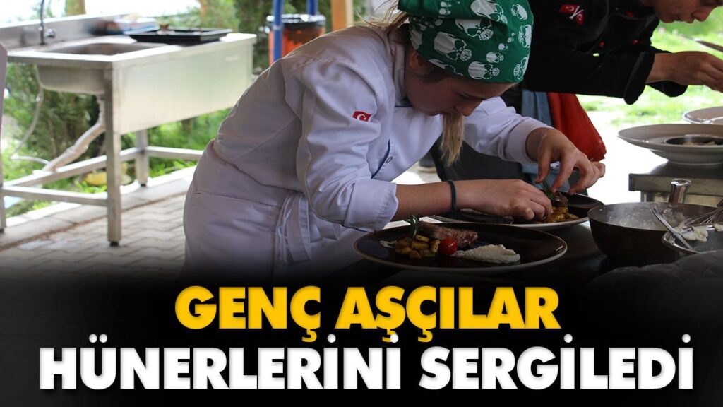 GENÇ AŞÇILAR HÜNERLERİNİ SERGİLEDİ GENÇ AŞÇILAR HÜNERLERİNİ SERGİLEDİ