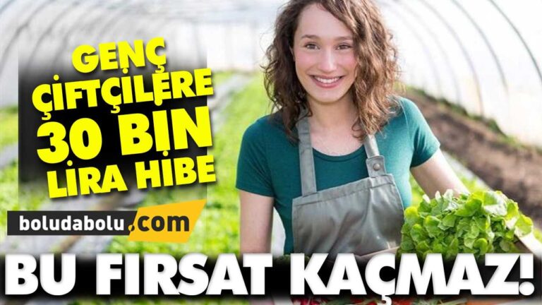 GENÇ ÇİFTÇİLERE 30 BİN LİRA HİBE