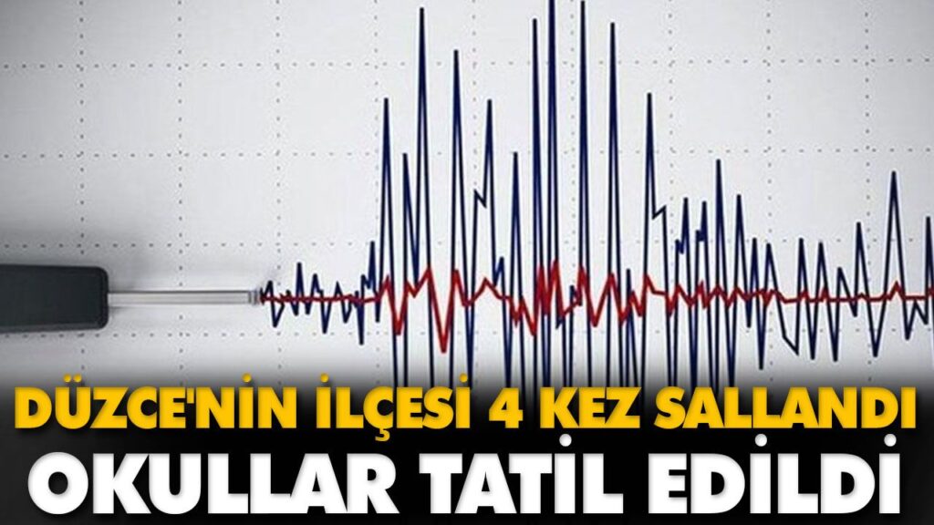 DÜZCE’NİN İLÇESİ 4 KEZ SALLANDI, OKULLAR TATİL EDİ DÜZCE’NİN İLÇESİ 4 KEZ SALLANDI, OKULLAR TATİL EDİ