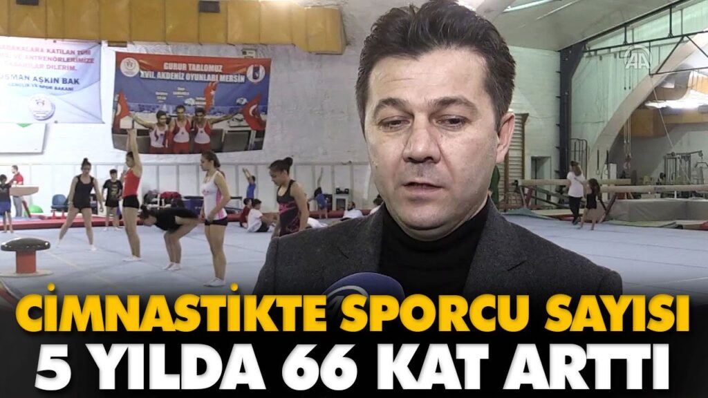 CİMNASTİKTE SPORCU SAYISI 5 YILDA 66 KAT ARTTI