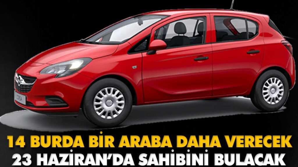14 BURDA BİR ARABA DAHA VERECEK 14 BURDA BİR ARABA DAHA VERECEK