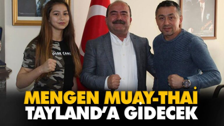 MENGEN MUAY-THAİ TAYLAND’A GİDECEK
