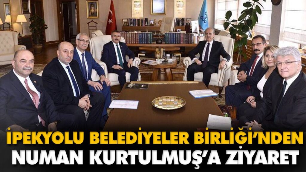 İPEKYOLU BELEDİYELER BİRLİĞİ’NDEN NUMAN KURTULMUŞ’ İPEKYOLU BELEDİYELER BİRLİĞİ’NDEN NUMAN KURTULMUŞ’