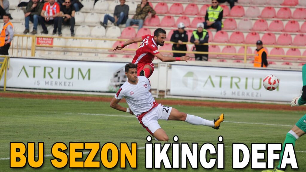 BU SEZON İKİNCİ DEFA BU SEZON İKİNCİ DEFA