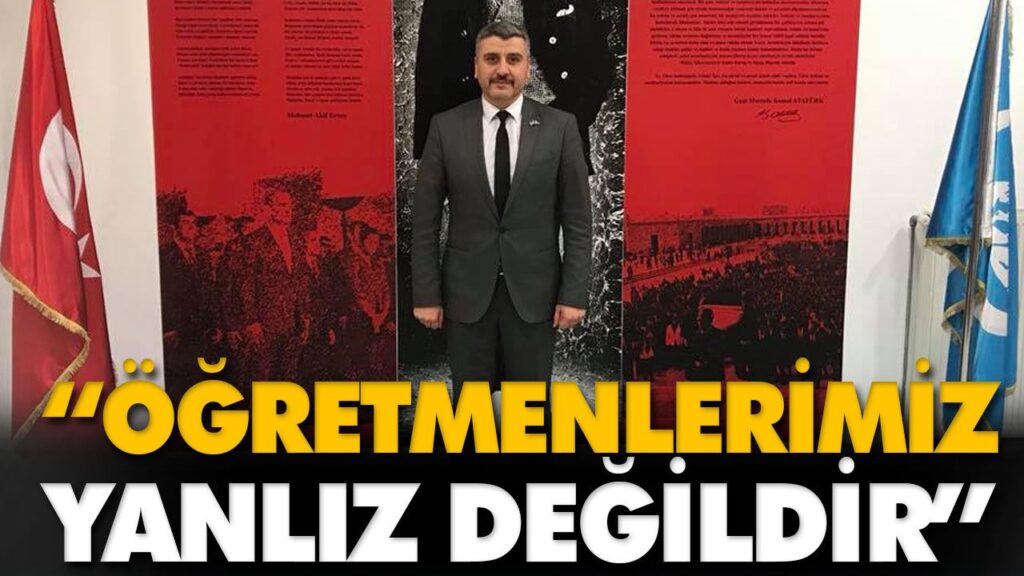 “ÖĞRETMENLERİMİZ YANLIZ DEĞİLDİR” “ÖĞRETMENLERİMİZ YANLIZ DEĞİLDİR”
