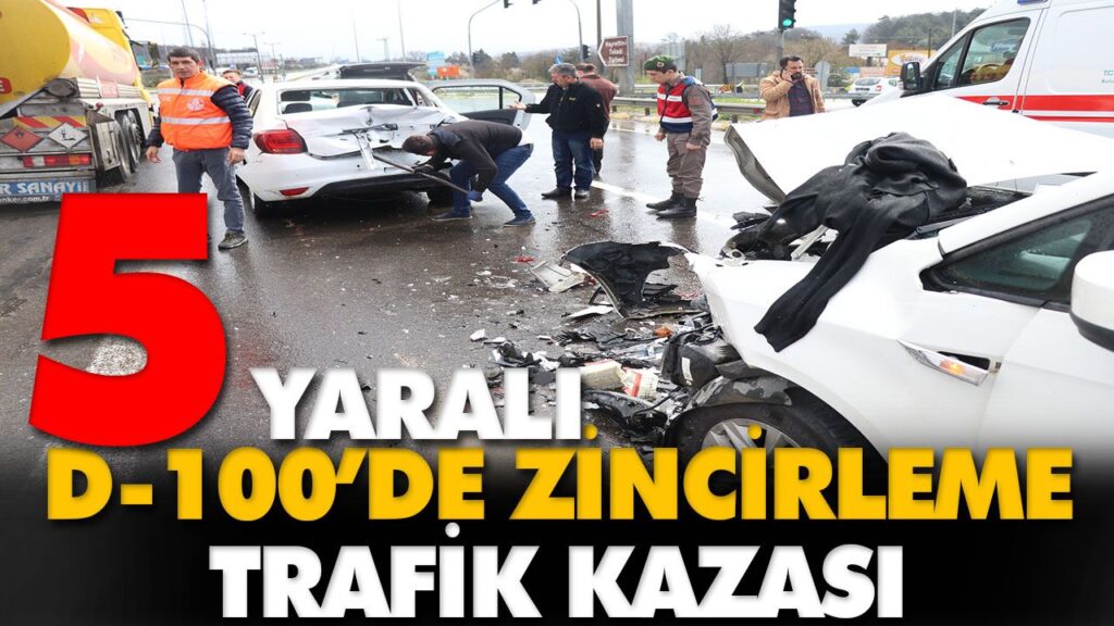 D-100’DE ZİNCİRLEME TRAFİK KAZASI D-100’DE ZİNCİRLEME TRAFİK KAZASI