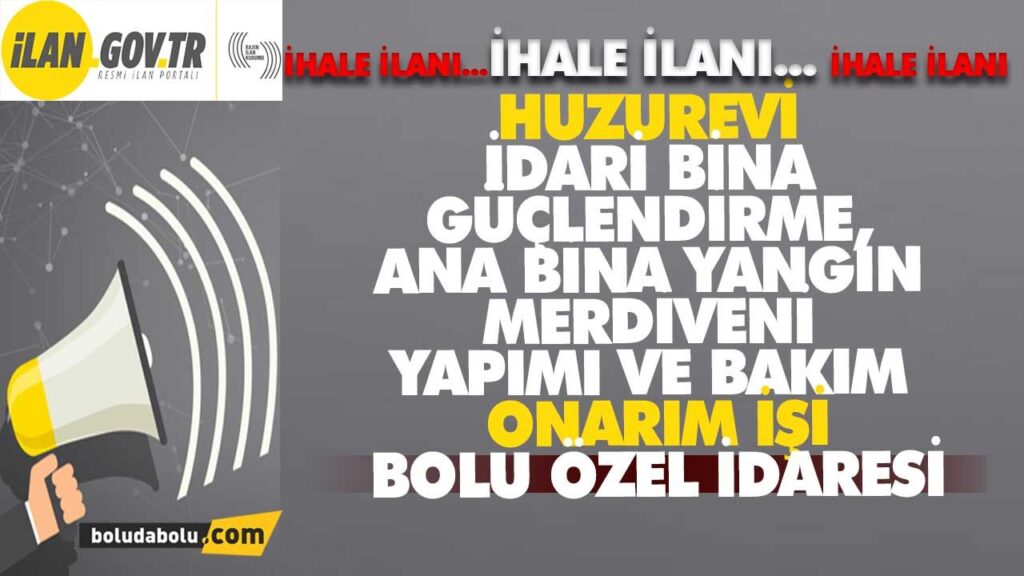 BOLU ÖZEL İDARESİ İHALE İLANI BOLU ÖZEL İDARESİ İHALE İLANI