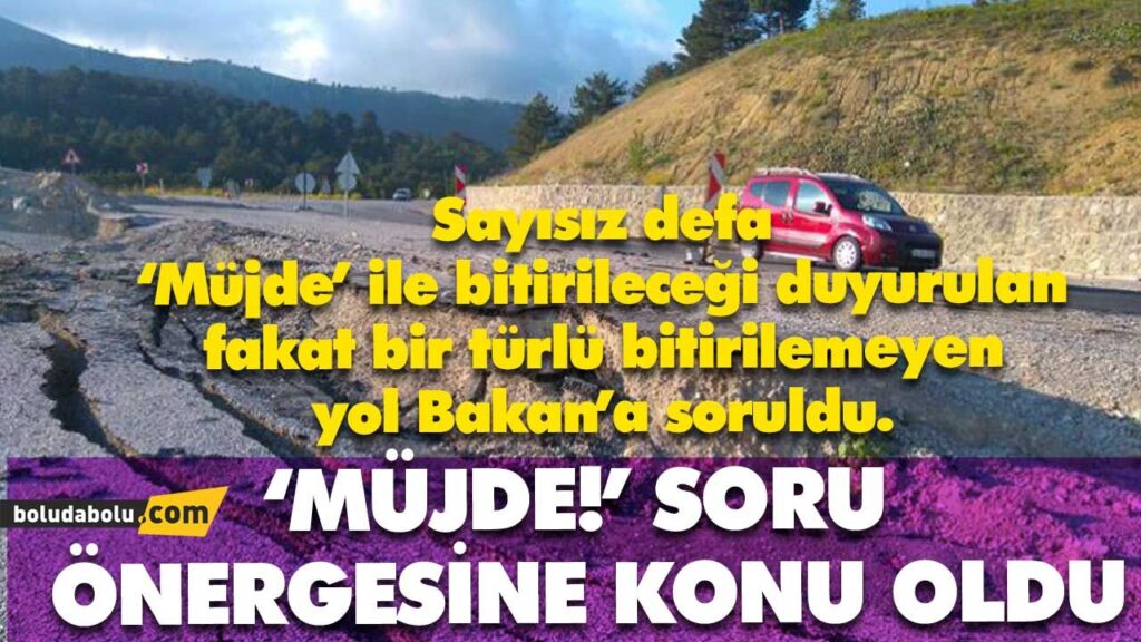 BOLU-MUDURNU YOLU BOLU-MUDURNU YOLU