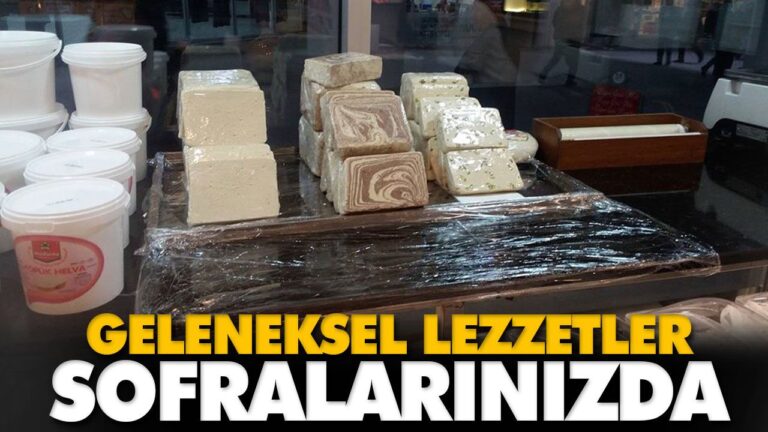 GELENEKSEL LEZZETLER SOFRALARINIZDA
