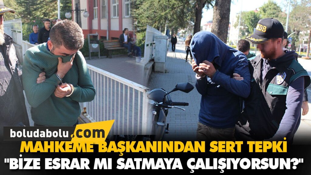 MAHKEME BAŞKANINDAN SERT TEPKİ MAHKEME BAŞKANINDAN SERT TEPKİ
