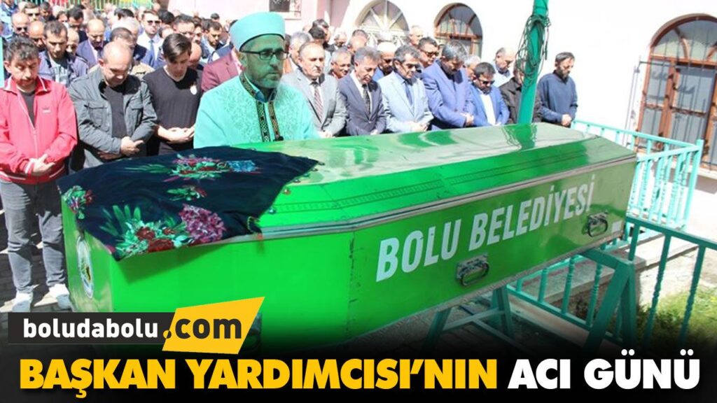 BAŞKAN YARDIMCISI’NIN ACI GÜNÜ BAŞKAN YARDIMCISI’NIN ACI GÜNÜ