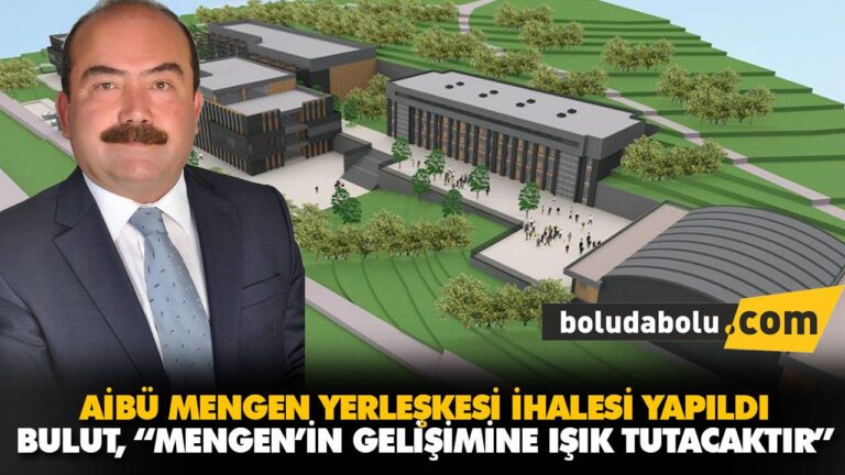 BULUT, “MENGEN’İN GELİŞİMİNE IŞIK TUTACAKTIR”
