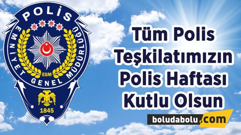 BAŞKANLARDAN POLİS HAFTASI MESAJLARI BAŞKANLARDAN POLİS HAFTASI MESAJLARI