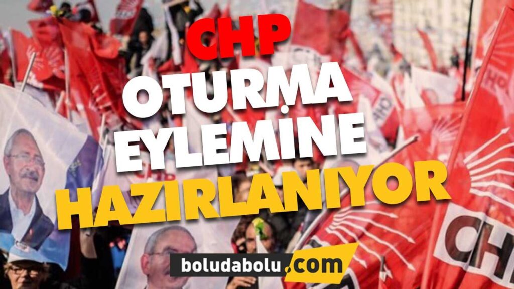 CHP oturma eylemine hazırlanıyor