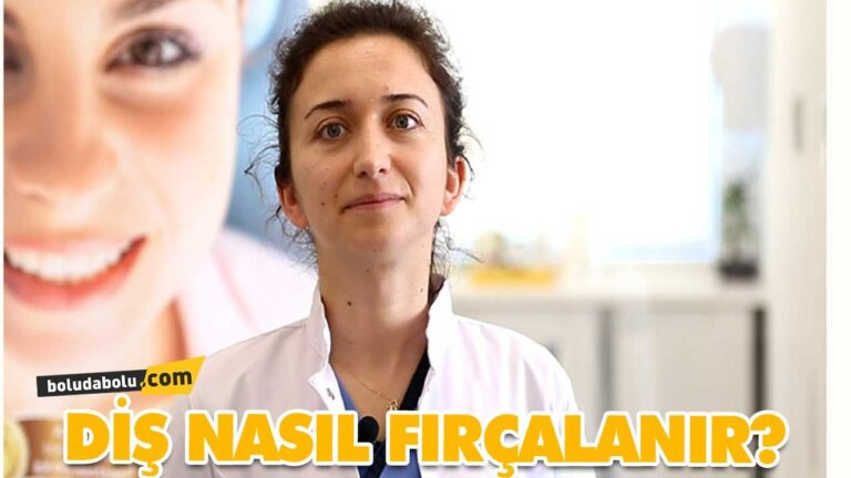 DİŞLER NASIL FIRÇALANIR?