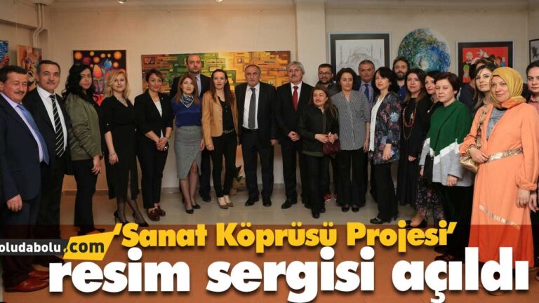‘Sanat Köprüsü Projesi’ resim sergisi açıldı