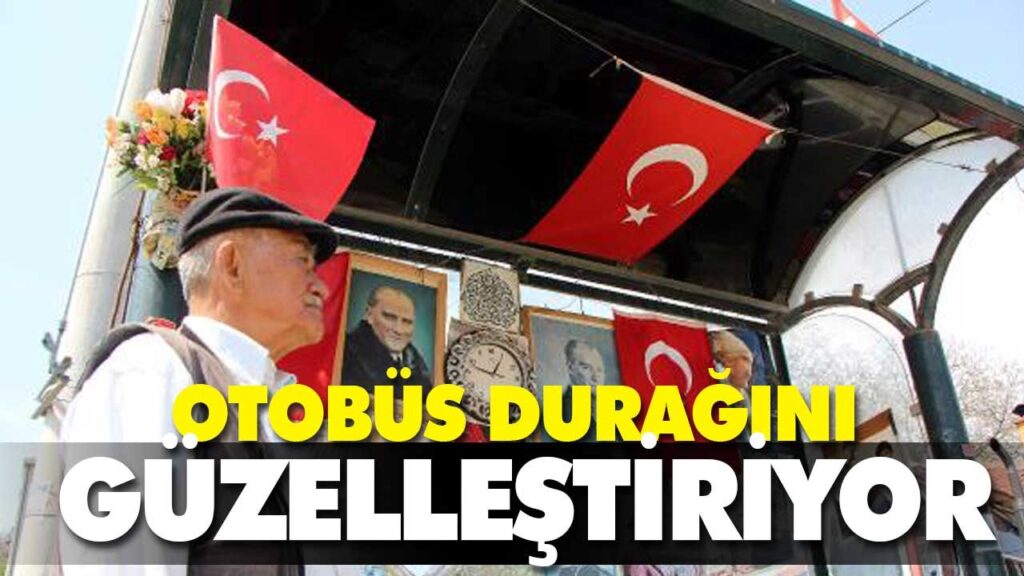 OTOBÜS DURAĞINI GÜZELLEŞTİRİYOR OTOBÜS DURAĞINI GÜZELLEŞTİRİYOR