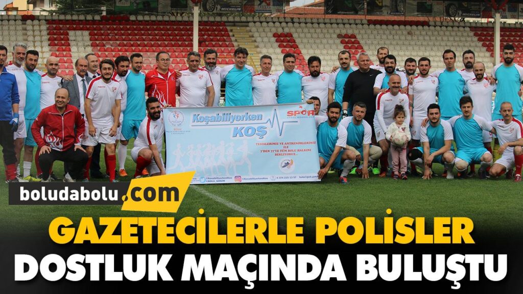 GAZETECİLERLE POLİSLER DOSTLUK MAÇINDA BULUŞTU GAZETECİLERLE POLİSLER DOSTLUK MAÇINDA BULUŞTU