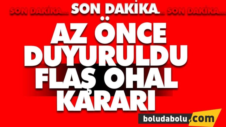 FLAŞ OHAL KARARI
